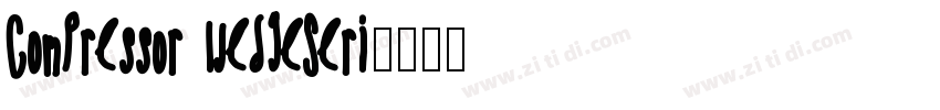 Compressor WedgeSeri字体转换